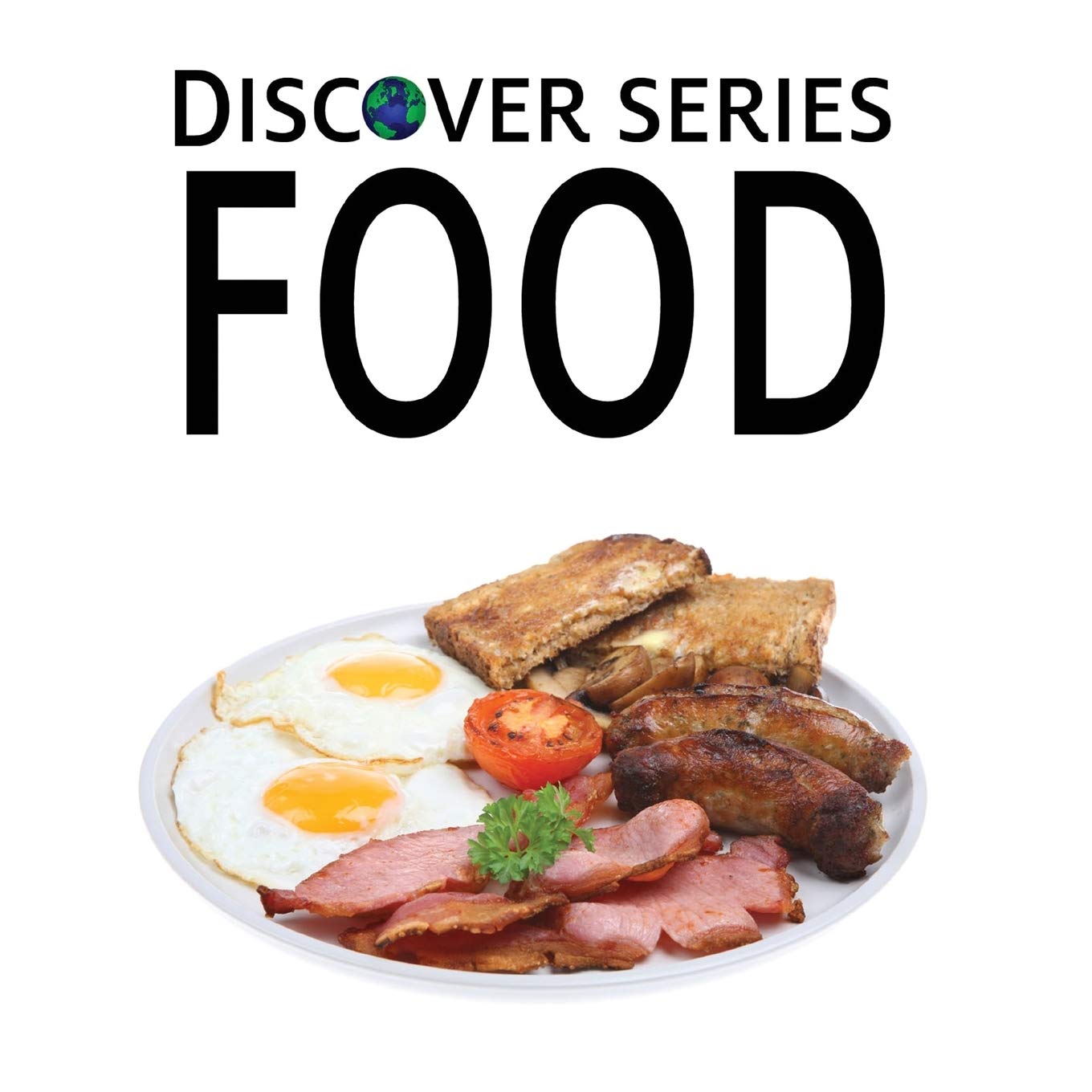 Food: Discover Series Picture Book for Children