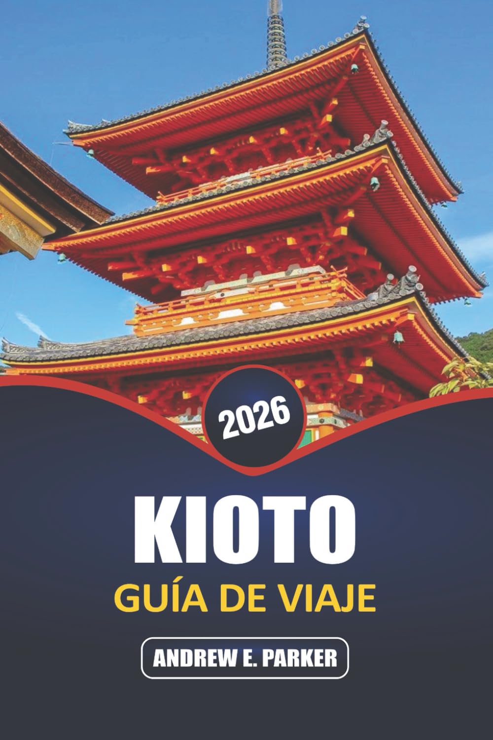 Kioto Guía De Viaje 2026: Explora gemas ocultas, templos icónicos, cocina tradicional y ricas experiencias culturales en el corazón atemporal de Japón