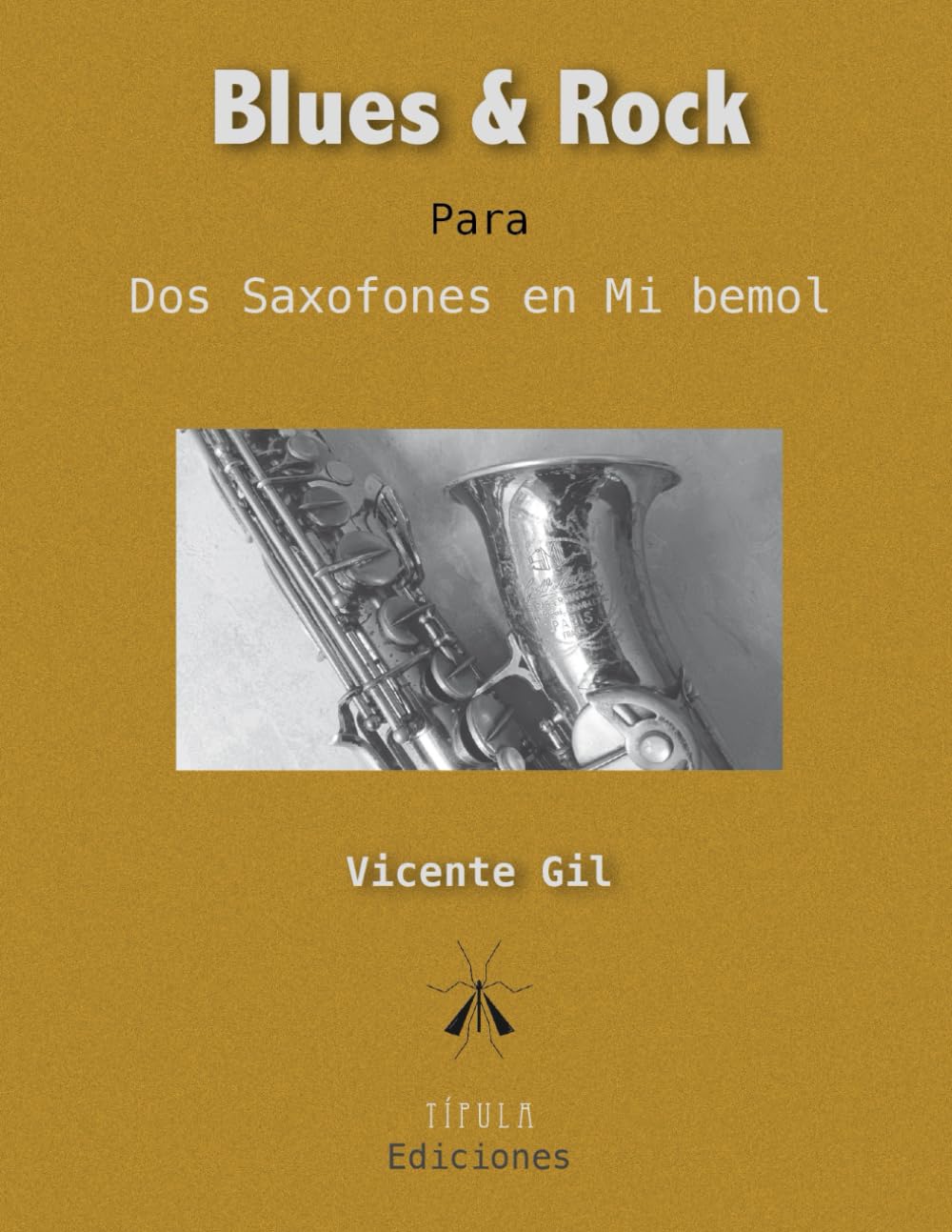 Blues & Rock para Dos Saxofones en Mi bemol (Spanish Edition)