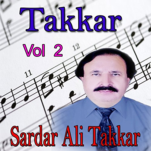 Takkar, Vol. 2 von Sardar Ali Takkar bei Amazon Music - Amazon.de