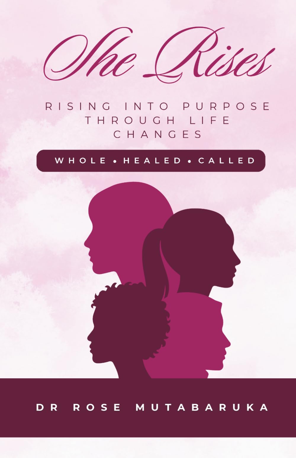 SHE RISES: Rising into Purpose Through Life’s Changes