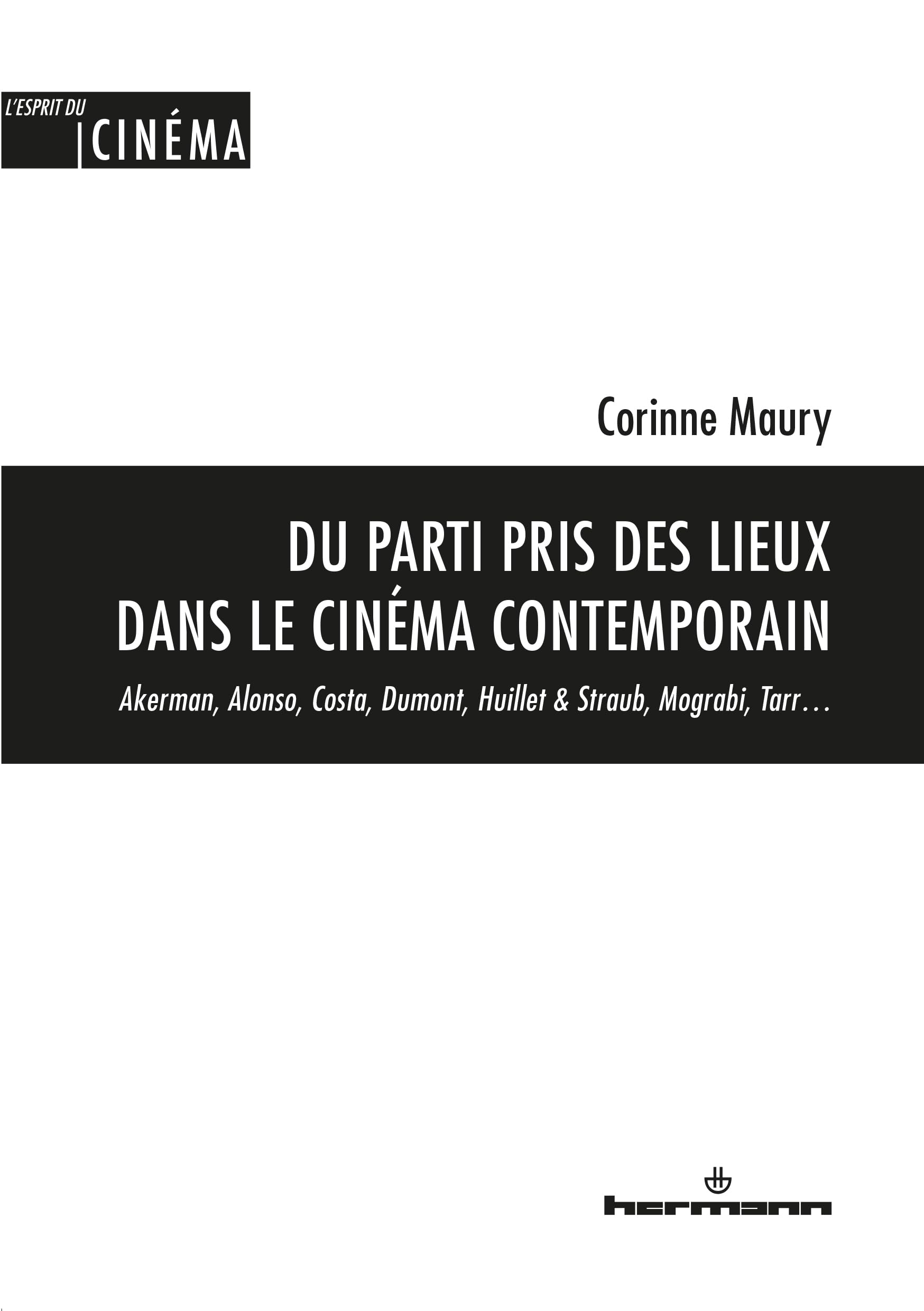 Du parti pris des lieux dans le cinéma contemporain esthétique film