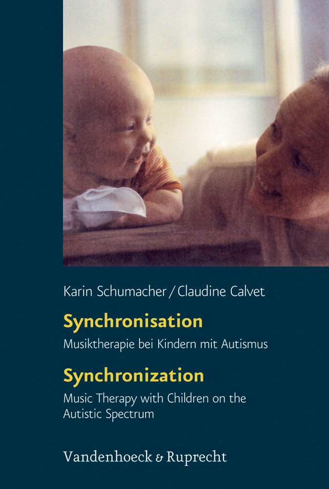 Synchronisation / Synchronization. DVD: Musiktherapie mit Kindern mit Autismus / Music Therapy with Children on the Autistic Spectrum