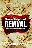 Sons and Daughters of Revival: Unlocking the Power of Godly Inheritance