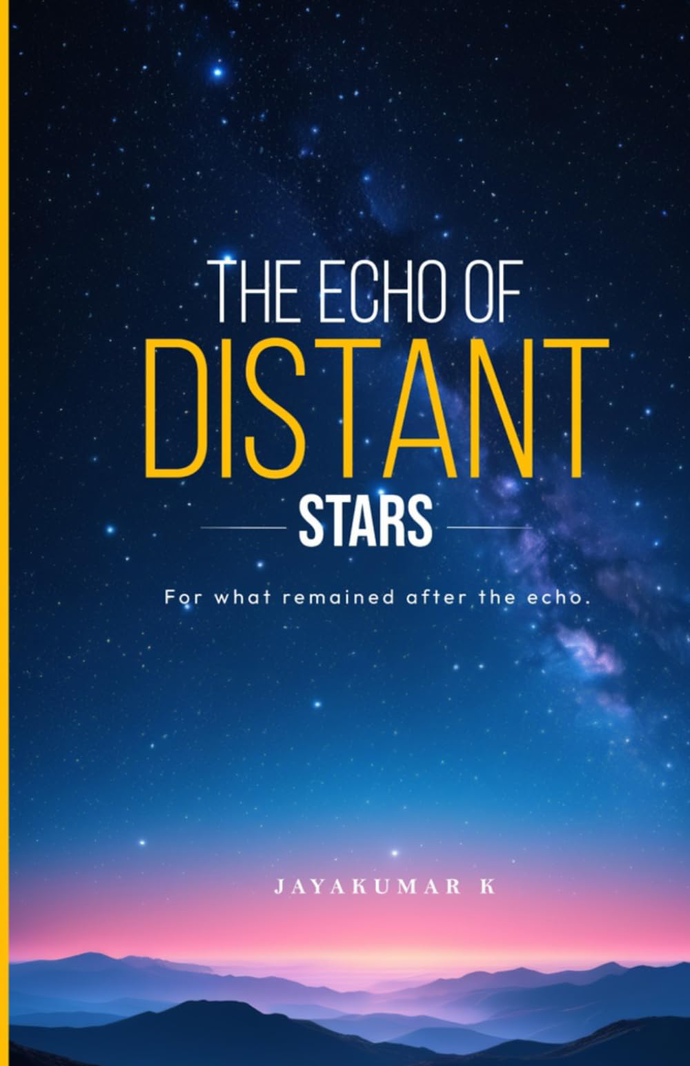 The Echo of Distant Stars: For what remained after the echo.