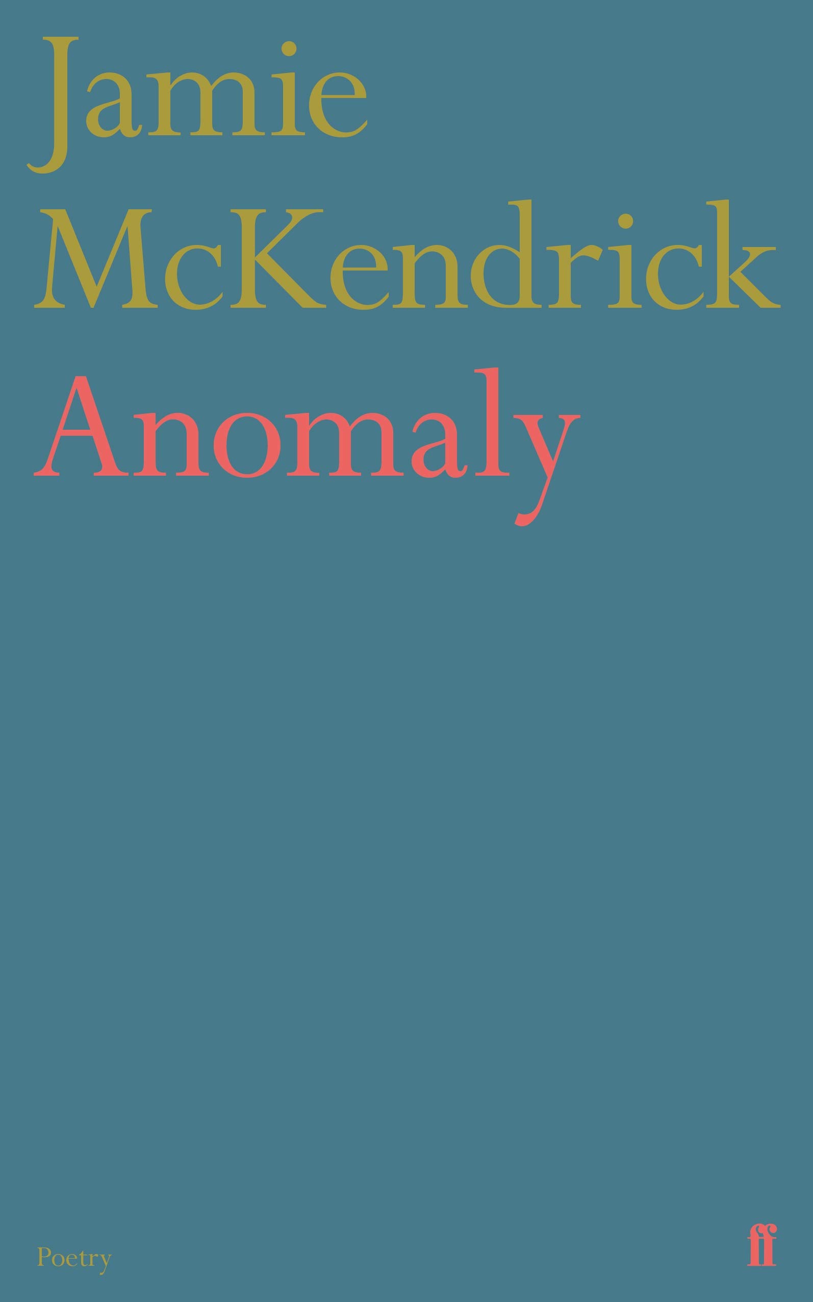 Anomaly by Jamie McKendrick (2023, Trade Paperback)