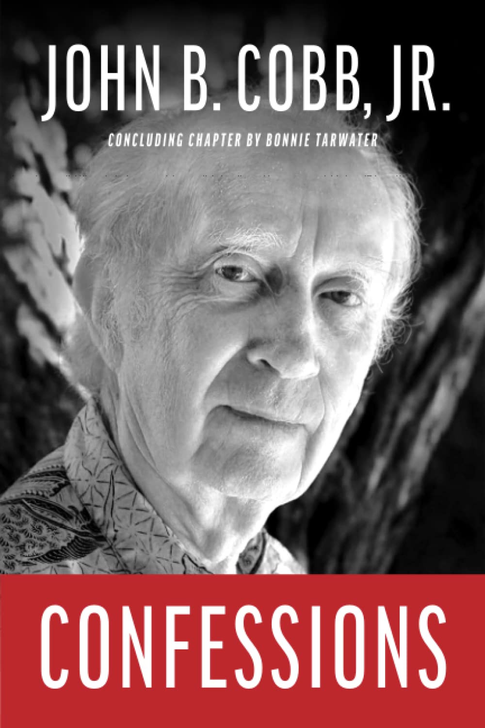Confessions Cobb Jr., John B., Tarwater, Bonnie 9781940447605 Amazon