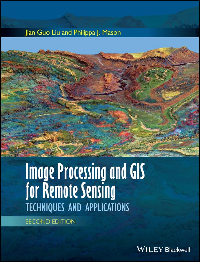 Image Processing and GIS for Remote Sensing: Techniques and Applications
