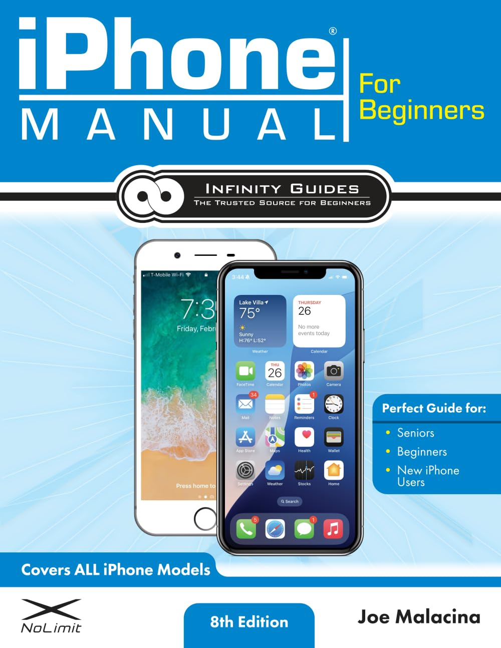 iPhone Manual for Beginners: The Perfect iPhone Guide for Seniors, Beginners, & First-time iPhone Users