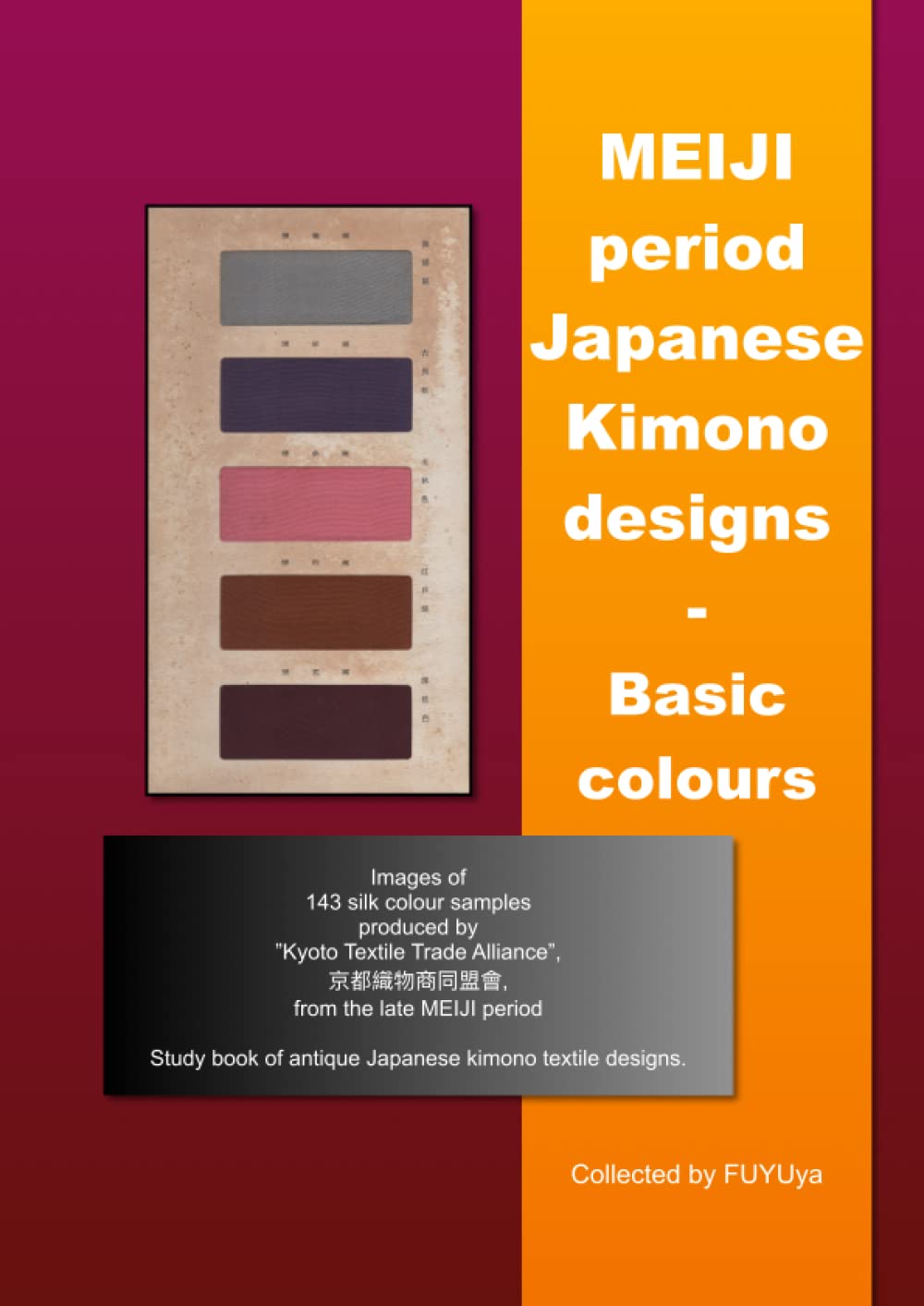 MEIJI period Japanese Kimono designs - Basic colours (EDO/MEIJI period Japanese Kosode Kimono designs (HINAGATA))