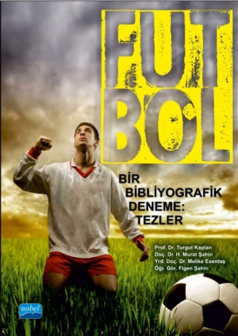 Futbol: Bir Bibliyografik Deneme Tezler