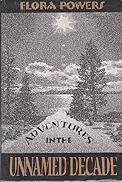 Adventures In The Unnamed Decade 0966435419 Book Cover