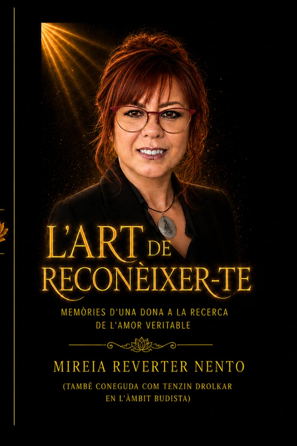 L’ART DE RECONÈIXER-TE: Memòries d’una dona a la recerca de l’amor veritable