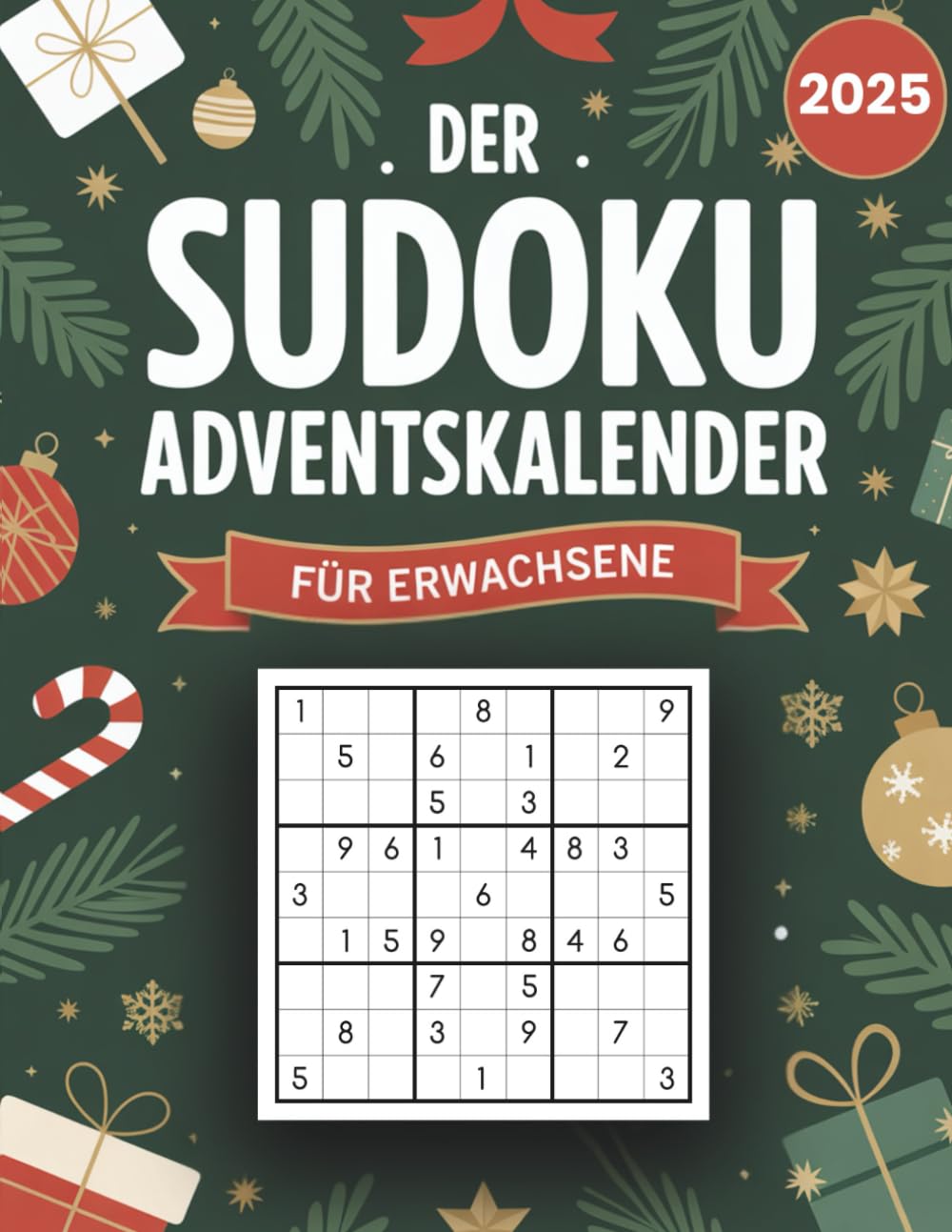 Der Sudoku Adventskalender für Erwachsene: Weihnachtlicher Rätselspaß mit 144 Sudokus von leicht bis schwer. Das perfekte Geschenk zum Rätseln und Runterkommen