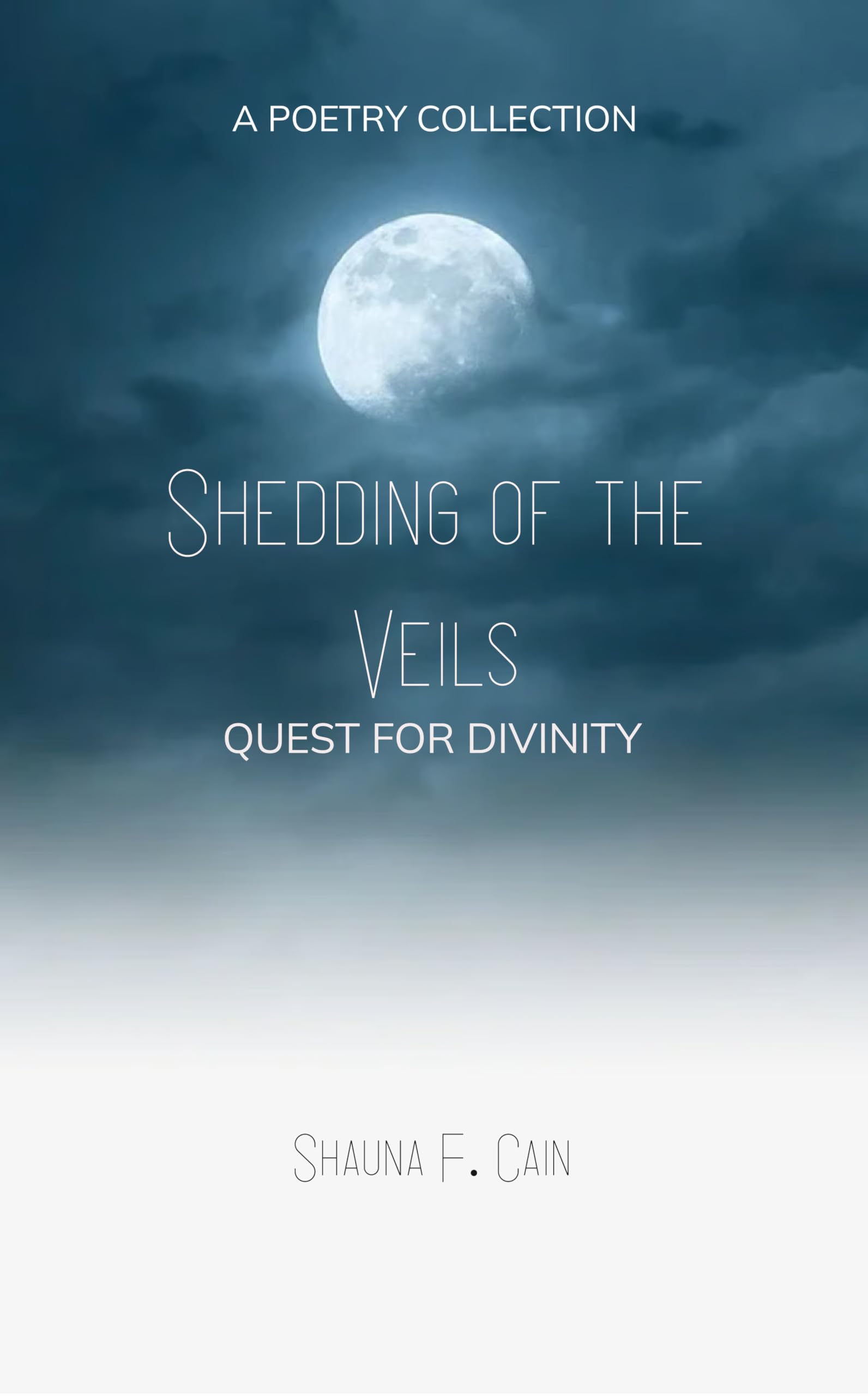 Shedding the Veils Quest for Divinity