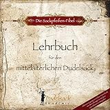 mittelalter dudelsack  Die Sackpfeifen-Fibel - Band 1: Lehrbuch für den mittelalterlichen Dudelsack