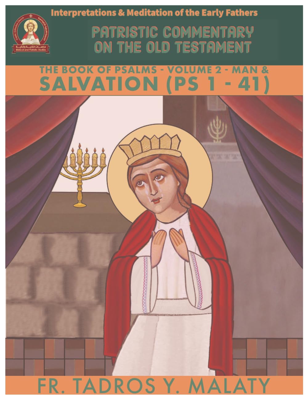 The Book of Psalms – Volume. 2 Man and Salvation: 20 (Patristic Commentary on the Old Testament)