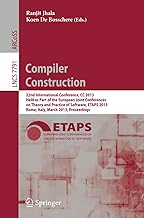Compiler Construction: 22nd International Conference, CC 2013, Held as Part of the European Joint Conferences on Theory an...