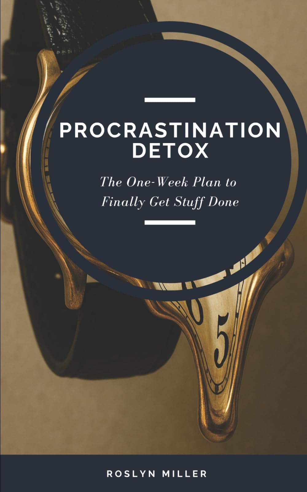 Procrastination Detox: The One-Week Plan to Finally Get Stuff Done (The Reset)