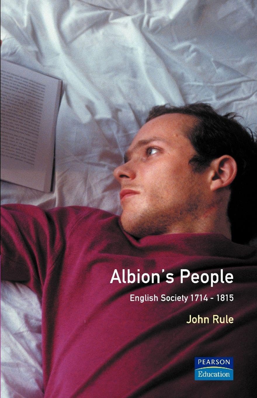 Albion's People: English Society 1714-1815 (Social and Economic History of England)