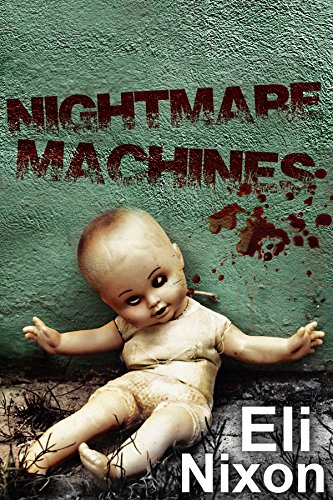 Nightmare Machines: Creepypasta, Urban Legends, and Tales of Madness