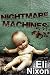 Nightmare Machines: Creepypasta, Urban Legends, and Tales of Madness