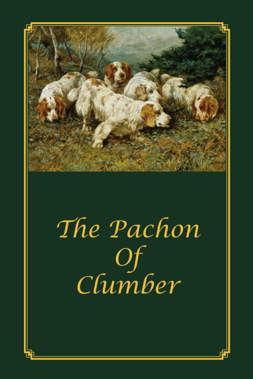 The Pachon of Clumber: Clumber Spaniel