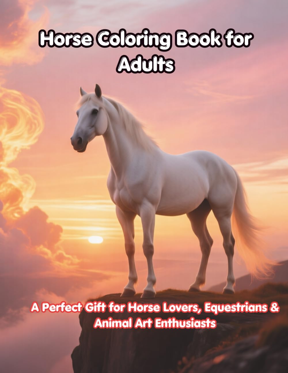 Horse Coloring Book for Adults: 30 Beautiful Horse & Pony Designs - Relaxing Stress Relief Art Therapy