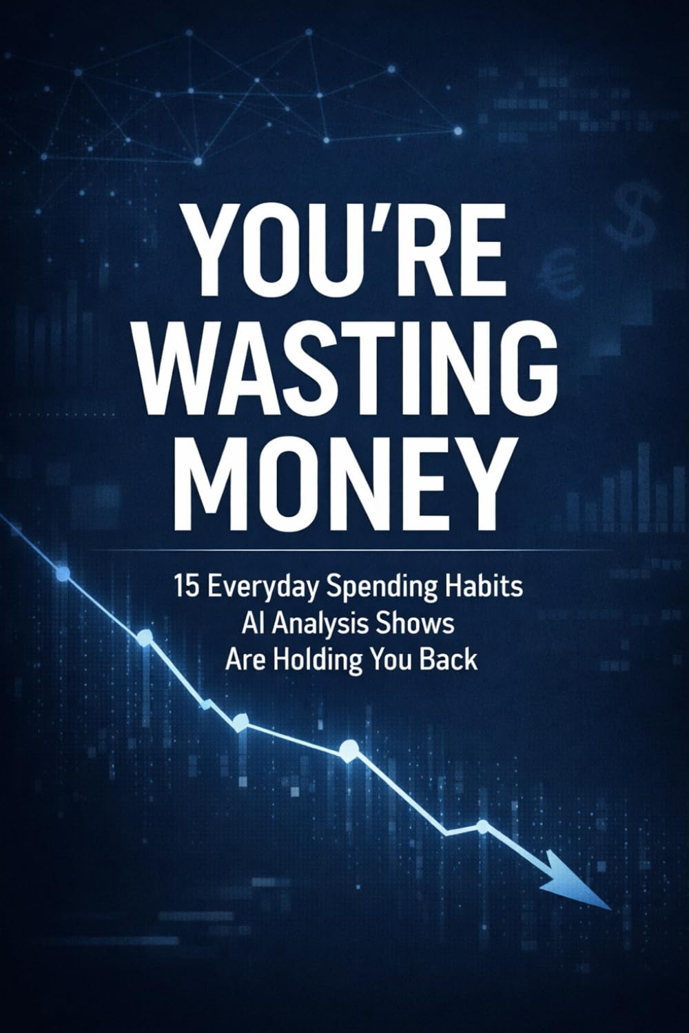 You’re Wasting Money: 15 Everyday Spending Habits AI Analysis Shows Are Holding You Back