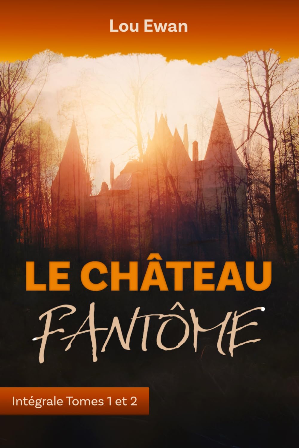 Le Château Fantôme: Intégrale Tomes 1 et 2