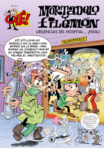 Mortadelo y Filemón. Urgencias del hospital...¡fatal! (Olé! Mortadelo 211) (Bruguera Clásica)
