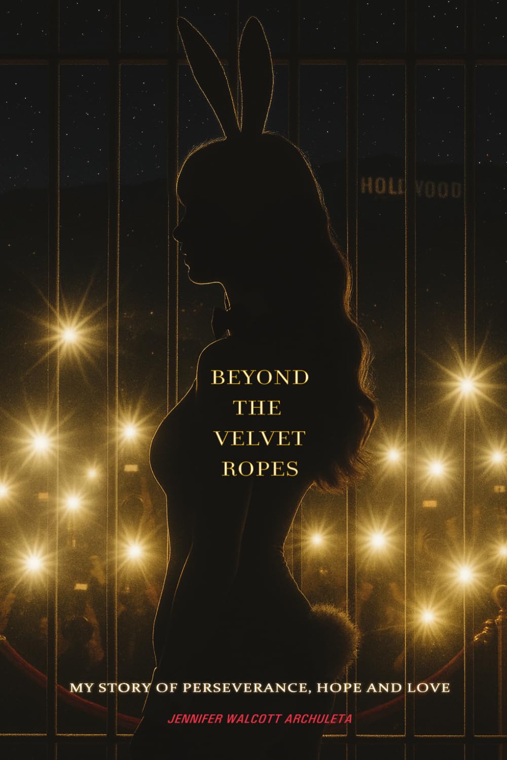 Beyond the Velvet Ropes: My Story of Perseverance, Hope, and Love.