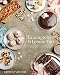 Lamingtons & Lemon Tart: Best-Ever Cakes, Desserts and Treats From a Modern Sweets Maestro