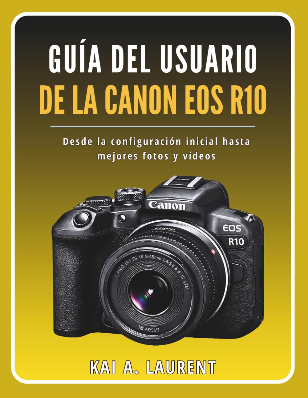Guía del usuario de la Canon EOS R10: Desde la configuración inicial hasta mejores fotos y vídeos
