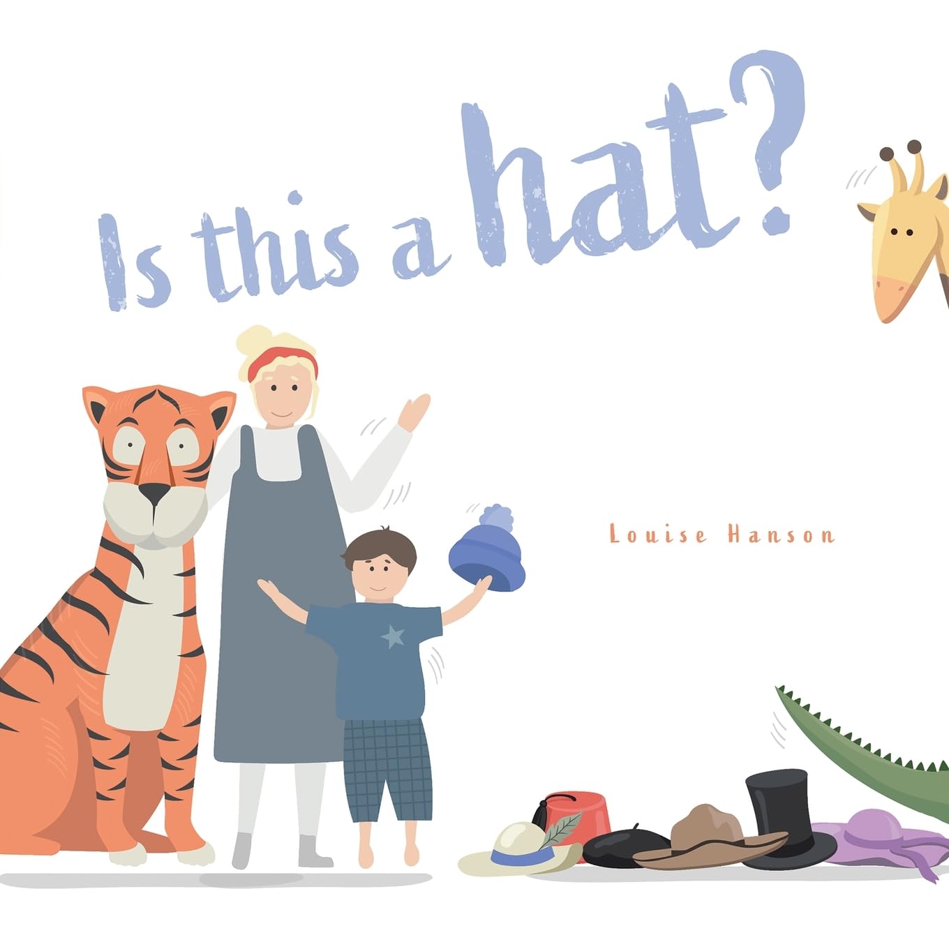 Is This a HAT by Louise Hanson PAPERBACK 9781035872046