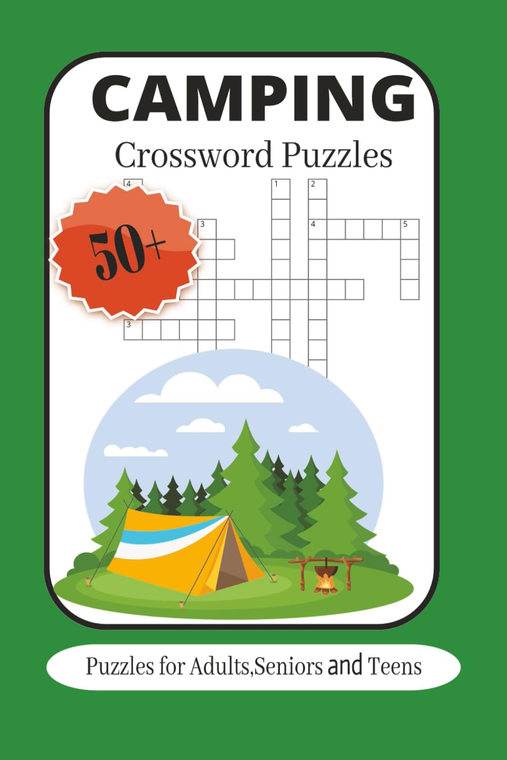 Camping Crossword Pazzles: Puzzles for adults, seniors and teens Easy to read presnt about camping,wildlife,and more,50+ puzzels 6x9 inches 120 pages
