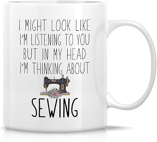 Retreez Funny Sewing Lover Mug - Gift for Sewing Fan - 11 Oz Ceramic Coffee or Tea Cup - Seamstress Gift - Humorous Gift for Sewing Enthusiast, Quilter, Crafter - Birthday, Holiday Gift For Mom, Women