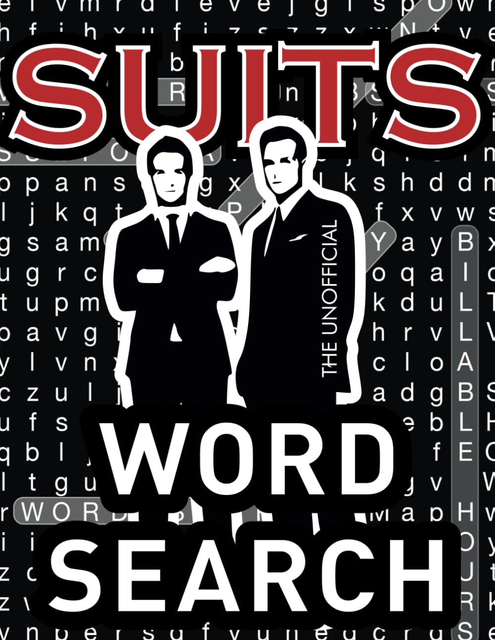 Suits Word Search: Unofficial TV Show Activity Book with 1000+ Words and 50 Puzzles for the Fans of Harvey Specter, Mike Ross, Justice and Law Television Series