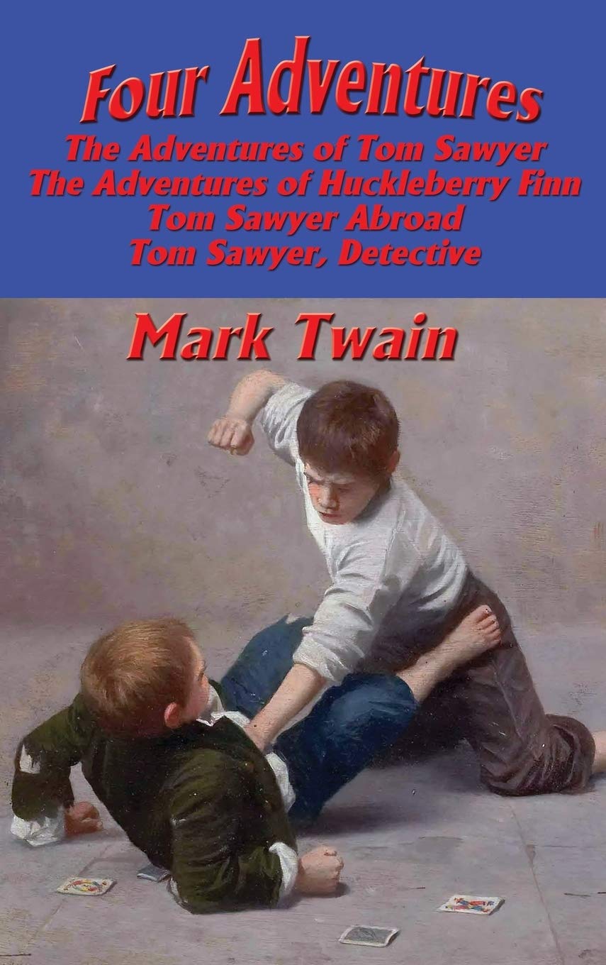 Four Adventures: simpler time. Collected here in one omnibus edition are all four of the books in this series: The Adventures of Tom Sawyer, The ... Tom Sawyer Abroad, and Tom Sawyer, Detective