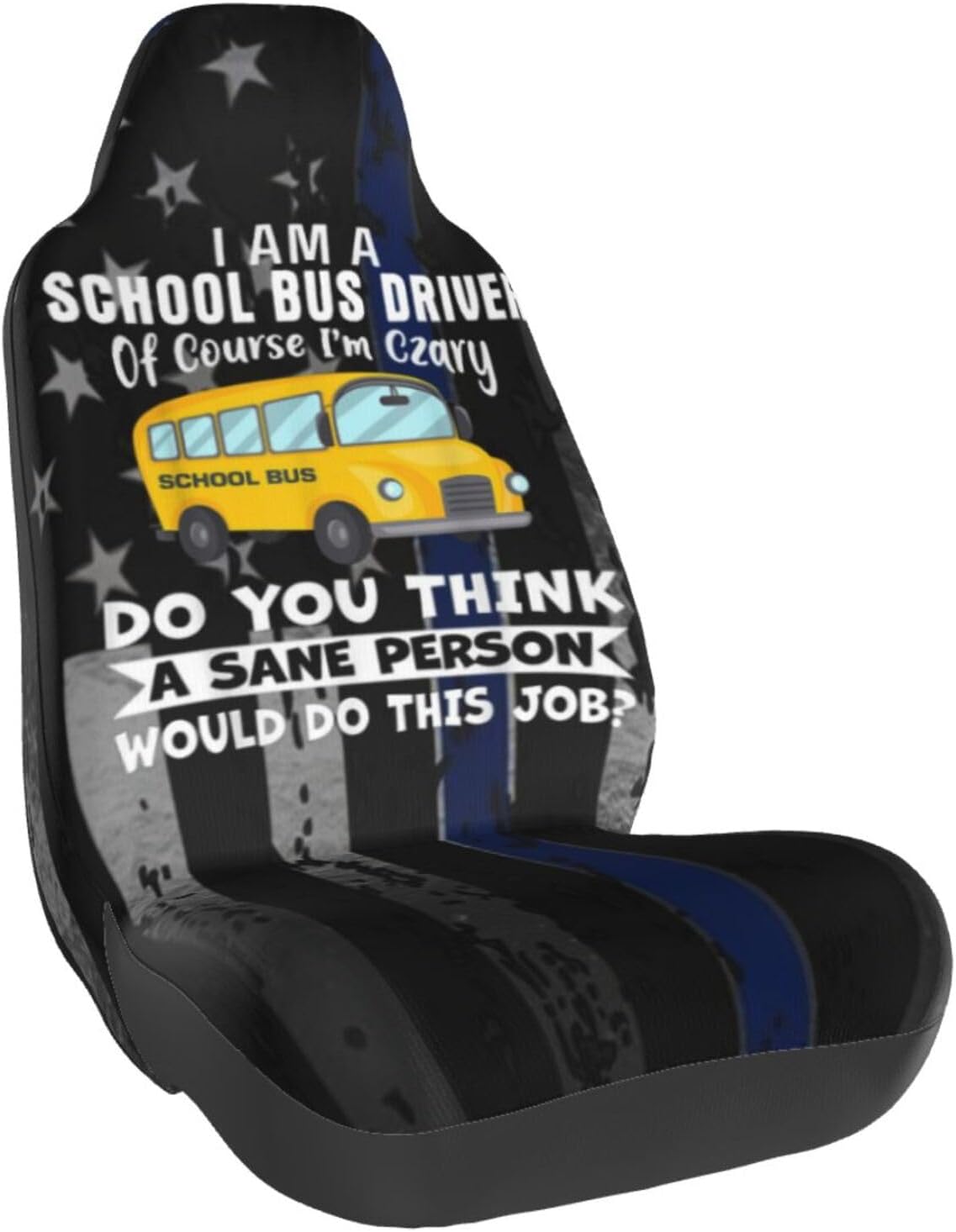 School Bus Driver of Course Im Crazy Ultimate Comfort Upgrade Car Chair Cover Drive Style Comfort
