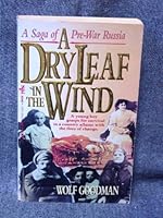 A Dry Leaf in the Wind: A Saga of Pre-War Russia 1561710709 Book Cover