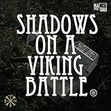  Shadows on a Viking Battle