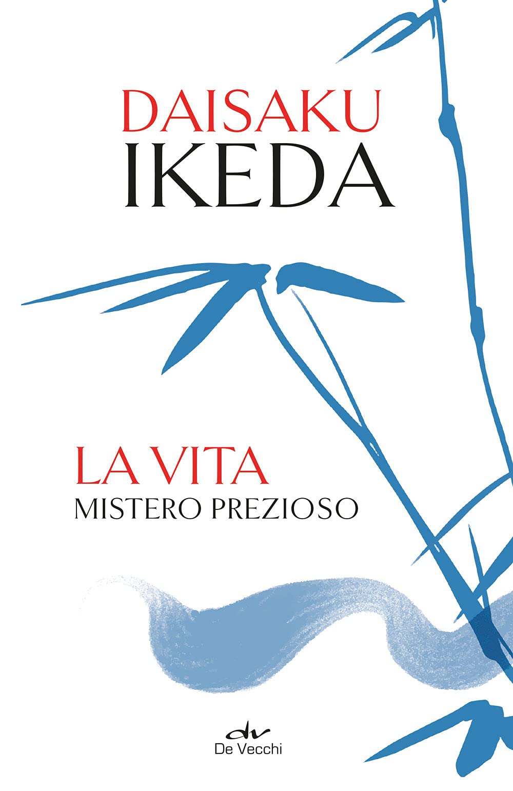 La vita mistero prezioso (Buddismo e dintorni) (Italian Edition)