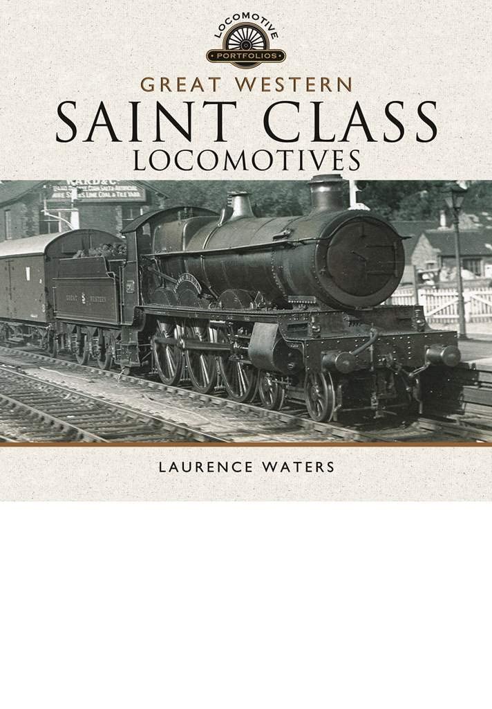 Great Western Saint Class Locomotives (Locomotive Portfolios)