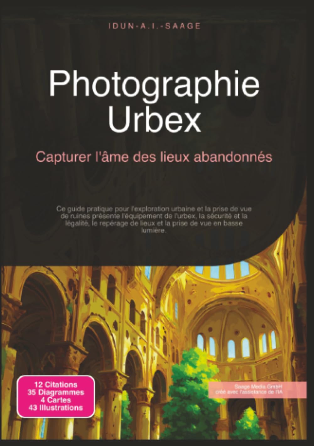 Photographie Urbex: Capturer l'âme des lieux abandonnés