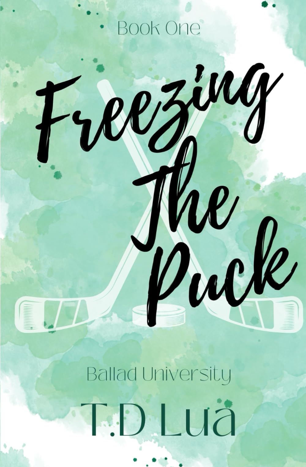Freezing the Puck: Ballad U Series #1 (Ballad University)