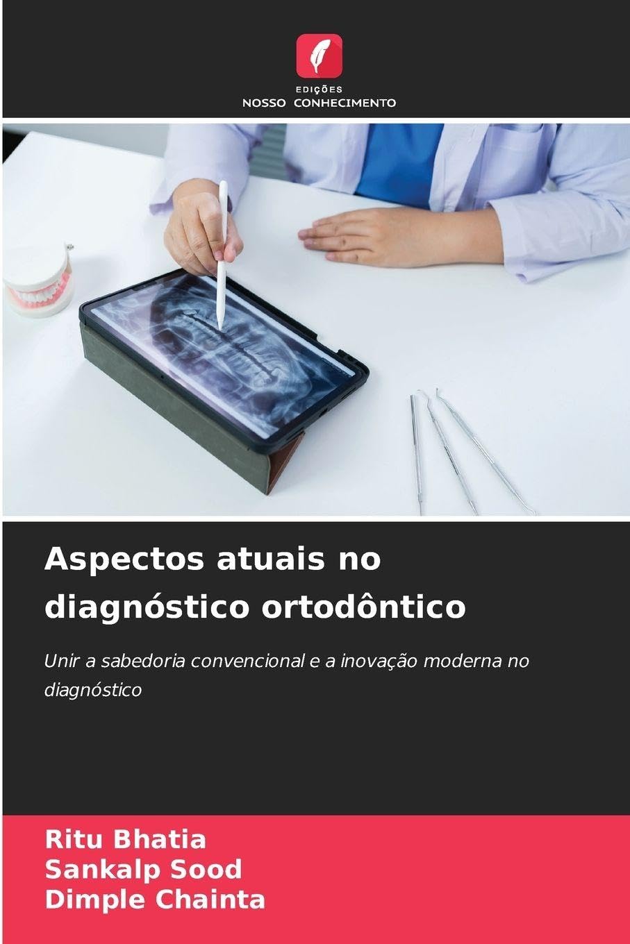 Diagnostic orthodontique actuel : livre de référence incontournable pour praticiens