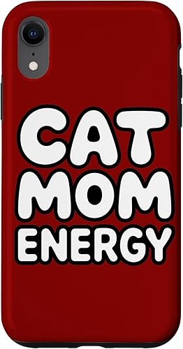 Funny Cat Mom Energy Funny Cat Lover Saying Case for iPhone XR