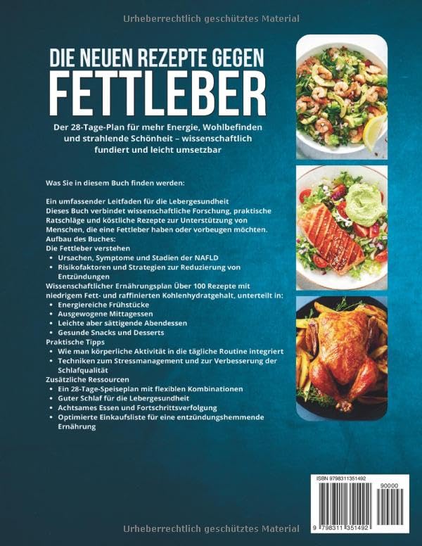 Die Neuen Rezepte gegen Fettleber: Der 28-Tägige Weg zu Neuer Energie, Ausgeglichenheit und Strahlender Schönheit - Wissenschaftlich Fundiert und Leicht Umsetzbar