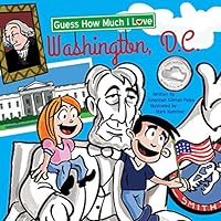 Guess How Much I Love Washington D.C. 1486708005 Book Cover